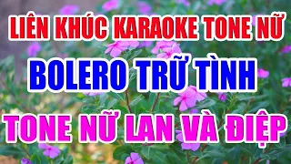 Liên Khúc Karaoke Nhạc Trữ Tình - Tone Nữ - Liên Khúc Karaoke Tone Nữ Nửa Bài - Lan Và Điệp