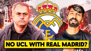 Why Jose Mourinho Never won Champions league with Real Madrid ? Divyansh