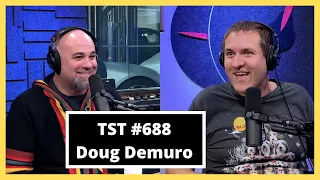 Doug Demuro - TST Podcast #688