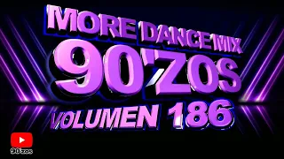 More Dance 90'zos Mix Vol. 186