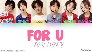 BOY STORY - For U [Color Coded Chinese|Pinyin|Eng Lyrics] 歌词