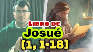 Libro de Josué 1, 1-18|Padre José Medina/Santa Biblia Hablada