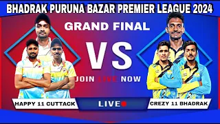 🔴LIVE FINAL MATCH || BHADRAK PURUNA BAZAR PREMIER LEAGUE 🏆 || HAPPY 11 VS CREZY 11 || #RocCricket