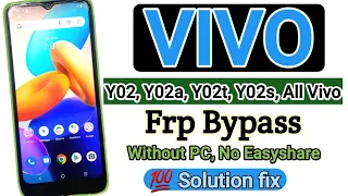 vivo y02, y02a, y02t,y02s, frp bypass, Vivo Google Account Remove, Solution, Without PC,  No EasySar