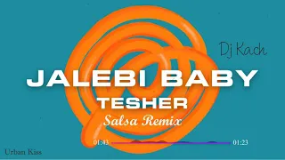 Tesher - Jalebi Baby (DJ Kach Salsa remix)