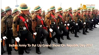 Republic Day Parade 2017 Preparations & Dress Rehearsal Before The Republic Day (Part-1)