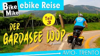 Mit dem eBike rund um den Gardasee | Der Gardasee Loop by BikeMike | Teil 3 | Avio - Trient