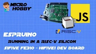Espruino on RISC-V Silicon - SiFive FE310