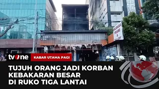 Kebakaran Toko Bingkai, 7 Orang Tewas | Kabar Utama Pagi tvOne