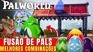 Palworld Como Fazer as Melhores Fusões de PALS