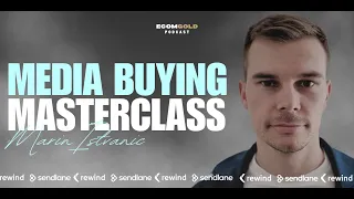 2024 Media Buying Masterclass - Marin Istvanic