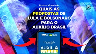 Quais as propostas de Lula e Bolsonaro para o Auxílio Brasil