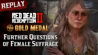 RDR2 PC - Mission #25 - Further Questions of Female Suffrage [Replay & Gold Medal]