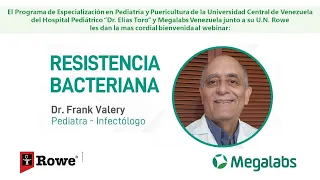Resistencia Bacteriana - Dr. Frank Valery - Hospital Pediátrico "Dr. Elias Toro"