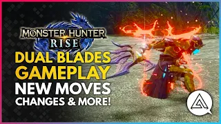 Monster Hunter Rise | New DUAL BLADES Weapon Gameplay - New Moves, Changes & Silkbind Attacks