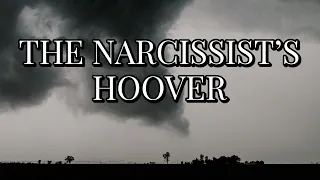 THE NARCISSIST'S HOOVER