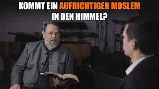 Aufrichtige Moslems im Himmel? I Frag die Bibel 4