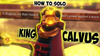 simple guide on how to solo King Calvus