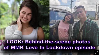 LOOK  Behind the scene photos of MMK Love In Lockdown episode (pinoy trendz)