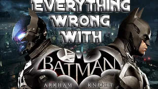 GAMING SINS Everything Wrong With Batman Arkham Knight