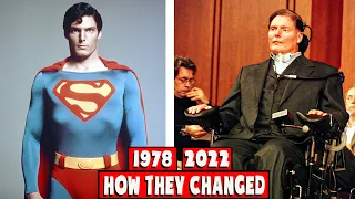 Superman  1978★ Cast Then and Now 2022 How They Changed