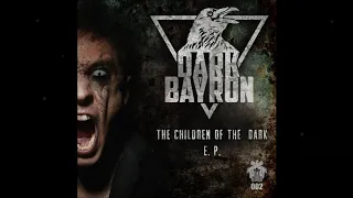 Dark Bayron - The Children Of The Dark