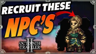 Top 10 Must-Have NPC's in Octopath Traveler 2