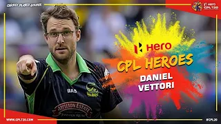 CPL HEROES |DANIEL VETTORI | #CPL20 #CPLHeroes #CricketPlayedLouder #DanielVettori #Hero