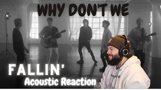 Why Don't We | Fallin' Acoustic Reaction