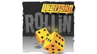 Rollin - Uberjak'd