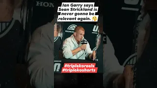 Ian Garry claims Sean Strickland won't ever be relevant again.🤔 #ufc #mma #shorts #mma #sports