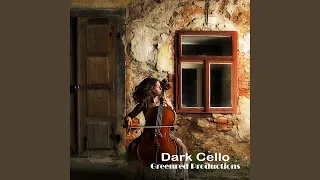 Deep Cello Meditation Music, Dark Meditation Music, Calming Trance Cello Music