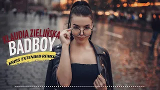 Klaudia Zielińska - Bad Boy (Kriss Extended Remix) 2023