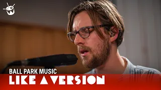 Ball Park Music cover Radiohead 'Paranoid Android' for Like A Version