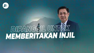 Dipanggil Untuk Memberitakan Injil (Pdt. Dr. Rubin Adi Abraham)