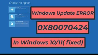 How To Fix Windows Update ERROR 0x80070424 In Windows 10 /11 | 2023