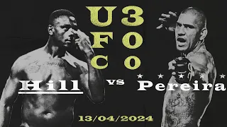 Прогноз на бои UFC 300 Pereira vs. Hill