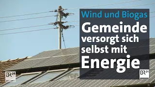 Dank Wind und Biogas: Gemeinde versorgt sich selbst mit Energie | Abendschau | BR24