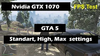 Nvidia GTX 1070 8Gb (Laptop) GTA 5 fps test