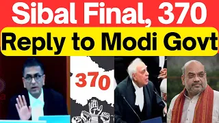 Article 370 Hearing, SIBAL REBUTTAL, Art 370 Sibal to SC-CJI #SupremeCourtIndia #LawChakra #Analysis