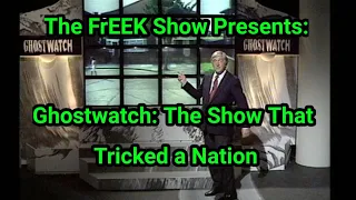 The FrEEK Show: Ghostwatch: The Show That Tricked A Nation