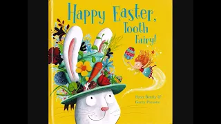 Happy Easter, Tooth Fairy by Peter Bently & Garry Parsons read by Grandpa Wohwoh