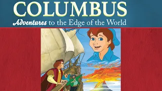 Columbus: Adventures to the Edge of the World | Saints and Heroes Collection