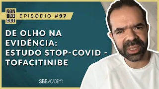 717 da SBE - De Olho na Evidência: Estudo STOP-COVID - Tofacitinibe - Epsódio 097