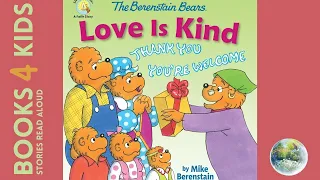 Kids Books Read Aloud: The Berenstain Bears Love is Kind by Mike Berenstain