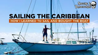 How I Learned to Sail & Bought a Boat in the Caribbean | Sailing Tradewinds #1