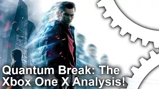 [4K] Quantum Break Runs Great on Xbox One X... But At What Cost?
