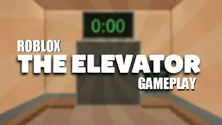 Roblox The Elevator - Remade (Gameplay)