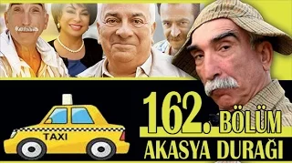 AKASYA DURAĞI 162. BÖLÜM