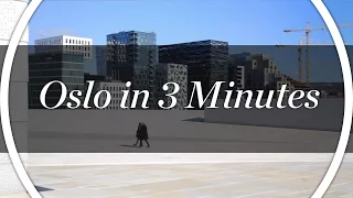 Oslo in 3 minutes (old version)
